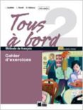 TOUS  BORD 2. CAHIER+ CD + AUTO-VALUATION (SEGUNDO SECUNDARIA) di VV.AA. 