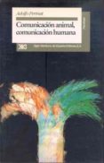 COMUNICACION ANIMAL, COMUNICACION HUMANA de PERINAT, ADOLFO 