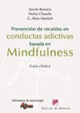 PREVENCION DE RECAIDAS EN CONDUCTAS ADICTIVAS BASADA EN MINDFULNE SS di VV.AA. 
