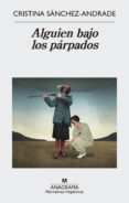 ALGUIEN BAJO LOS PRPADOS de SANCHEZ ANDRADE, CRISTINA 
