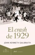 EL CRASH DE 1929 de GALBRAITH, JOHN KENNETH 