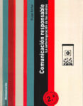 COMUNICACION RESPONSABLE: LA AUTORREGULACION DE LOS MEDIOS (2 ED .) di AZNAR, HUGO 