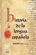 HISTORIA DE LA LENGUA ESPAOLA (2 ED.) di CANO, RAFAEL 