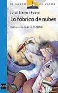 LA FABRICA DE NUBES de SIERRA I FABRA, JORDI 