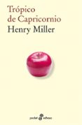 TROPICO DE CAPRICORNIO de MILLER, HENRY 