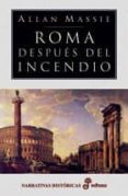 (PE) ROMA DESPUES DEL INCENDIO de MASSIE, ALLAN 
