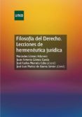 FILOSOFIA DEL DERECHO. LECCIONES DE HERMENEUTICA JURIDICA di VV.AA. 