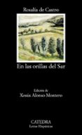 EN LAS ORILLAS DEL SAR (2 ED.) de CASTRO, ROSALIA DE 