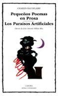PEQUEOS POEMAS EN PROSA: LOS PARAISOS ARTIFICIALES de BAUDELAIRE, CHARLES 