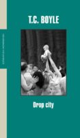 DROP CITY de BOYLE, T.C. 