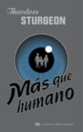 MAS QUE HUMANO di STURGEON, THEODORE 