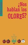 NOS HABLAN LOS OLORES? de LASZLO, PIERRE 