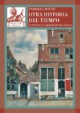 OTRA HISTORIA DEL TIEMPO: LA MUSICA Y LA REDENCION DEL PASADO di GAVILAN DOMINGUEZ, ENRIQUE 
