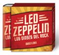 CAJA LED ZEPPELIN: LOS DIOSES DEL ROCK de CROSS, CHARLES R. 