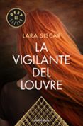 LA VIGILANTE DEL LOUVRE de SISCAR, LARA 