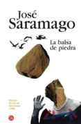 LA BALSA DE PIEDRA de SARAMAGO, JOSE 