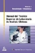MANUAL PARA TECNICO SUPERIOR DE LABORATORIO DE ANALISIS CLINICOS (MODULO I) di VV.AA. 