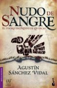 NUDO DE SANGRE: EL TESORO ESCONDIDO DE LOS INCAS de SANCHEZ VIDAL, AGUSTIN 
