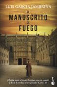 EL MANUSCRITO DE FUEGO de GARCIA JAMBRINA, LUIS 