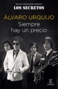 SIEMPRE HAY UN PRECIO di URQUIJO, ALVARO 