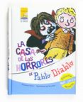 PABLO DIABLO Y LA CASA DE LOS HORRORES de SIMON, FRANCESCA 