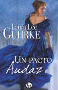 UN PACTO AUDAZ de GUHRKE, LAURA LEE 