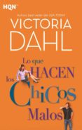 LO QUE HACEN LOS CHICOS MALOS de DAHL, VICTORIA 
