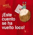 ESTE CUENTO SE HA VUELTO LOCO! di BYRNE, RICHARD 