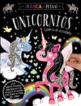 RASCA Y JUEGA. UNICORNIOS - CUADERNO DE ACTIVIDADES di VV.AA. 