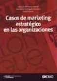 CASOS DE MARKETING ESTRATEGICO EN LAS ORGANIZACIONES de MUNUERA ALEMAN, JOSE LUIS  RODRIGUEZ ESCUDERO, ANA ISABEL 