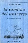 EL TAMAO DEL UNIVERSO de VALLVEY, ANGELA 