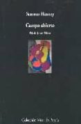 CAMPO ABIERTO: ANTOLOGIA POETICA (1966-1996) = OPENED GROUND (ED. BILINGE ESPAOL-INGLES) de HEANEY, SEAMUS 