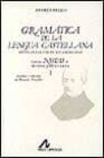 GRAMATICA DE LENGUA CASTELLANA CON NOTAS DE R. J. CUERVO  (T. 2) (2 VOL.) de BELLO, ANDRES 