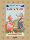 LA OLLA DE MIEL (4 ED.) de RODRIGUEZ ALMODOVAR, ANTONIO 
