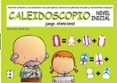 CALEIDOSCOPIO. NIVEL INICIAL. JUEGO ATENCIONAL. de YUSTE, CARLOS 