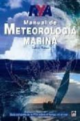 MANUAL DE METEOROLOGIA MARINA di TIBBS, CHRIS 