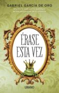 (PE) ERASE ESTA VEZ de GARCIA DE ORO, GABRIEL 