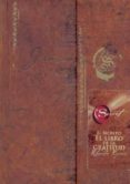 EL LIBRO DE LA GRATITUD (EL SECRETO) de BYRNE, RHONDA 