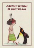 CUENTOS Y LEYENDAS DE AQUI Y ALLA di VV.AA. 