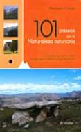 101 PASEOS POR LA NATURALEZA ASTURIANA di CANGA, BERNARDO 