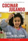 COCINAR JUGANDO di CAMPOS MUNNE, ANA 