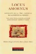 LOCUS AMOENUS: ANTOLOGIA DE LA LIRICA MEDIEVAL DE LA PENINSULA IB ERICA de ALVAR, CARLOS 