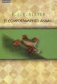 EL COMPORTAMIENTO ANIMAL di SLATER, P. J. B. 
