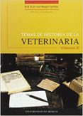 TEMAS DE HISTORIA DE LA VETERINARIA di VV.AA. 