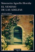 EL VENENO DE LAS ADELFAS de AGNELLO HORNBY, SIMONETTA 