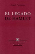 EL LEGADO DE HAMLET di PANIAGUA, ANGEL 