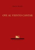 OYE AL VIENTO CANTAR de ROSALES, EMILIO 
