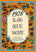 1978 EL AO QUE TU NACISTE de COLLADO BASCOMPTE, ROSA 