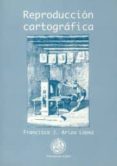 REPRODUCCION CARTOGRAFICA de ARIZA LOPEZ, FRANCISCO JAVIER 