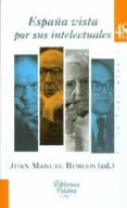 ESPAA VISTA POR SUS INTELECTUALES de BURGOS, JUAN MANUEL 